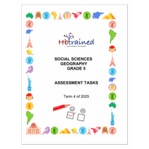 Social Sciences Geography Gr. 5 Assessment Task 2025 Term 4