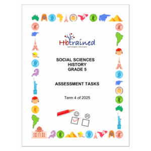 Social Sciences History Gr. 5 Assessment Task 2025 Term 4