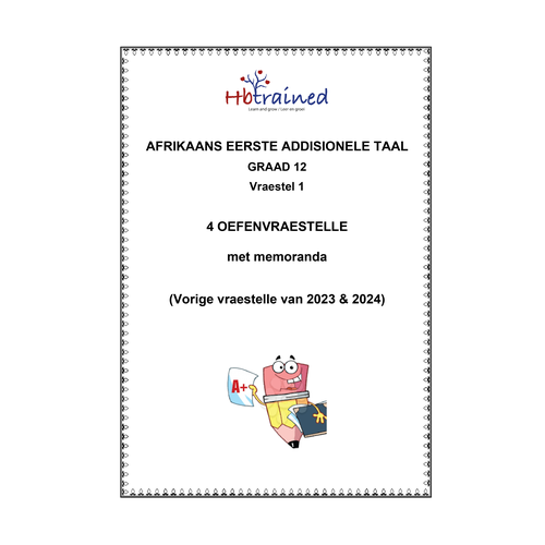 Afrikaans EAT Gr. 12 Oefenvraestelle 2023 & 2024 (Junie & September)