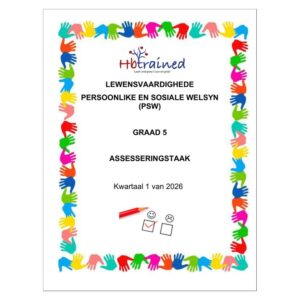 Lewensvaardighede (PSW) Gr. 5 Assesseringstaak 2026 Kwartaal 1
