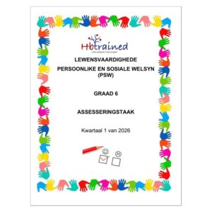 Lewensvaardighede (PSW) Gr. 6 Assesseringstaak 2026 Kwartaal 1