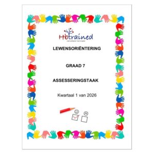 Lewensvaardighede (PSW) Gr. 7 Assesseringstaak 2026 Kwartaal 1