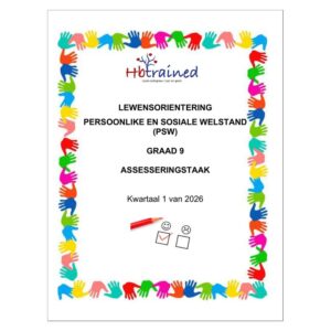 Lewensvaardighede (PSW) Gr. 9 Assesseringstaak 2026 Kwartaal 1