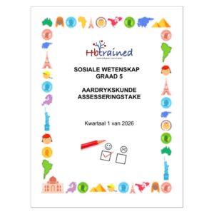 Sosiale Wetenskap Aardrykskunde Gr. 5 Assesseringstaak 2026 Kwartaal 1