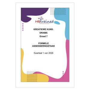 Drama (Afrikaans) Gr. 7 Assesseringstaak 2026 Kwartaal 1