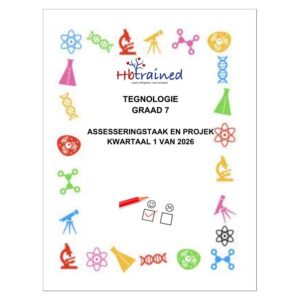 Tegnologie Gr. 7 Assesseringstaak 2026 Kwartaal 1