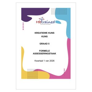 Visuele Kuns Gr. 5 Assesseringstaak 2026 Kwartaal 1