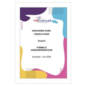 Visuele Kuns Gr. 6 Assesseringstaak 2026 Kwartaal 1