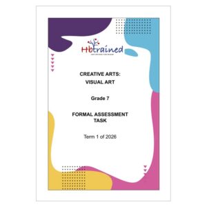 Visual Arts Gr. 7 Assessment Task 2026 Term 1