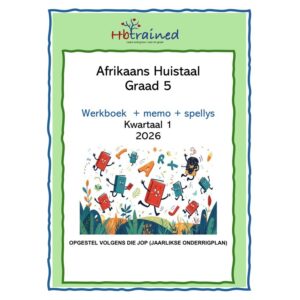 Afrikaans Huistaal Gr. 5 2026 Kwartaal 1 Werkboek
