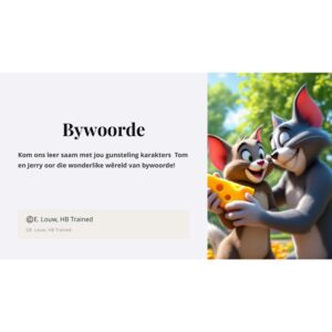 PowerPoint: Afrikaans EAT en HT Gr. 6-7 Bywoorde