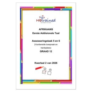 Afrikaans EAT Gr. 12 Assesseringstaak 2026 Kwartaal 2 Take 5 en 6