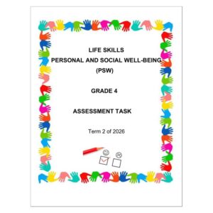 Life Skills (PSW) Gr. 4 Assessment Task 2026 Term 2
