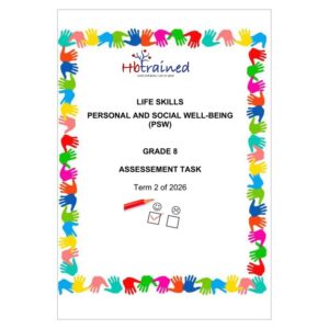 Life Skills (PSW) Gr. 8 Assessment Task 2026 Term 2