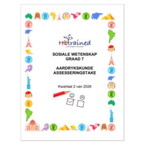 Sosiale Wetenskap Aardrykskunde Gr. 7 Assesseringstaak 2026 Kwartaal 2