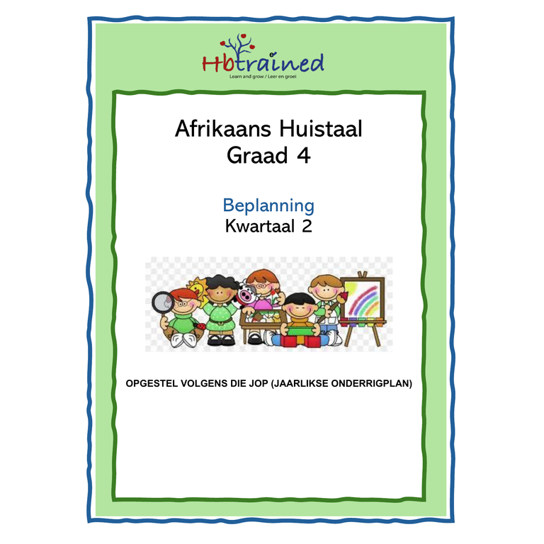 Afrikaans Huistaal Gr. 4 2026 Kwartaal 2 Beplanning
