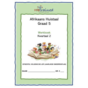 Afrikaans Huistaal Gr. 5 2026 Kwartaal 2 Werkboek