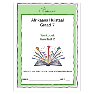 Afrikaans Huistaal Gr. 7 2026 Kwartaal 2 Werkboek