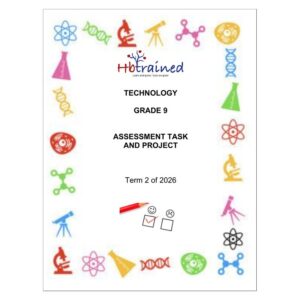Technology Gr. 9 Assessment Task 2026 Term 2