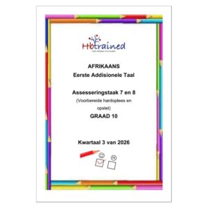 Afrikaans EAT Gr. 10 Assesseringstaak 2026 Kwartaal 3 Taak 7 en 8