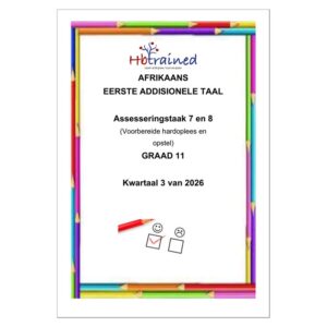 Afrikaans EAT Gr. 11 Assesseringstaak 2026 Kwartaal 3 Taak 7 en 8