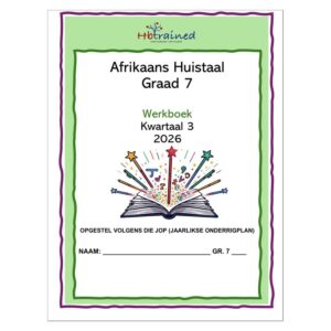 Afrikaans Huistaal Gr. 7 2026 Kwartaal 3 Werkboek