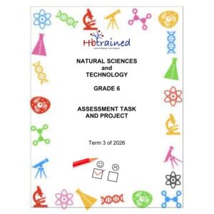 Natural Sciences and Technology Gr. 6 Assessment Task 2026 Term 3