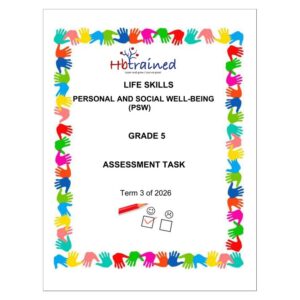 Life Skills (PSW) Gr. 5 Assessment Task 2026 Term 3