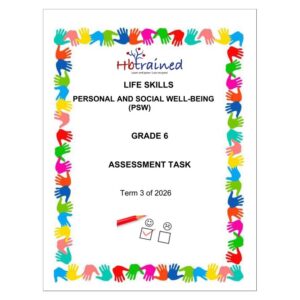 Life Skills (PSW) Gr. 6 Assessment Task 2026 Term 3