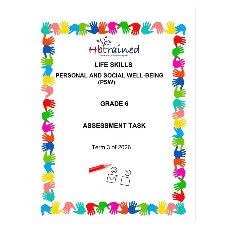 Life Skills (PSW) Gr. 6 Assessment Task 2026 Term 3