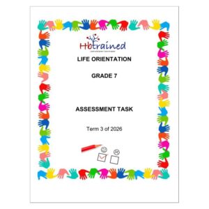 Life Skills (PSW) Gr. 7 Assessment Task 2026 Term 3