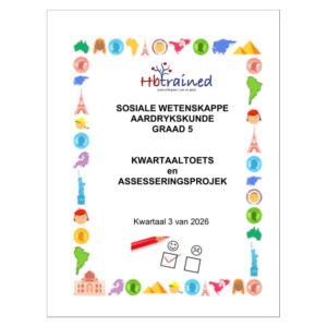 Sosiale Wetenskap Aardrykskunde Gr. 5 Assesseringstaak 2026 Kwartaal 3