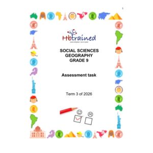 Social Sciences Geography Gr. 9 Assessment Task 2026 Term 3