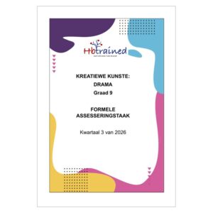 Drama (Afrikaans) Gr. 9 Assesseringstaak 2026 Kwartaal 3