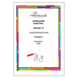 Afrikaans Huistaal Gr. 10 Assesseringstaak 2026 Kwartaal 4 Vraestel 3