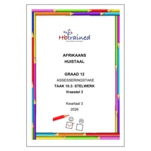 Afrikaans Huistaal Gr. 12 Assesseringstaak 2026 Kwartaal 3 Vraestel 3