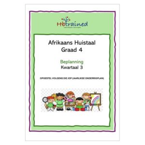 Afrikaans Huistaal Gr. 4 2026 Kwartaal 3 Beplanning