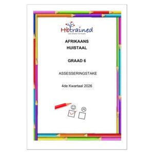 Afrikaans Huistaal Gr. 6 Assesseringstaak 2026 Kwartaal 4