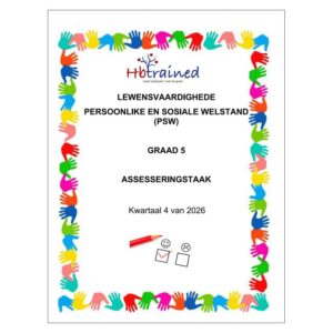 Lewensvaardighede (PSW) Gr. 5 Assesseringstaak 2026 Kwartaal 4