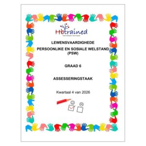 Lewensvaardighede (PSW) Gr. 6 Assesseringstaak 2026 Kwartaal 4