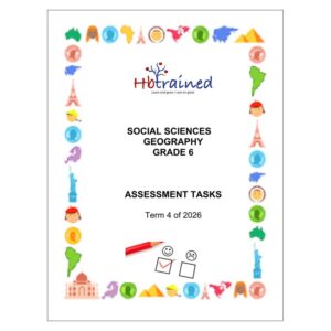Social Sciences Geography Gr. 6 Assessment Task 2026 Term 4