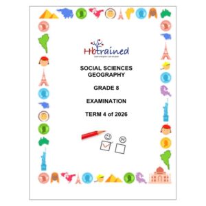 Social Sciences Geography Gr. 8 Assessment Task 2026 Term 4