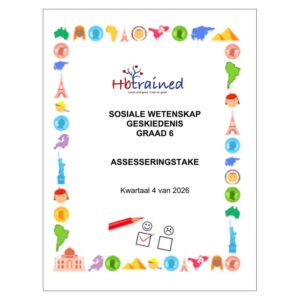 Sosiale Wetenskap Geskiedenis Gr. 6 Assesseringstaak 2026 Kwartaal 4