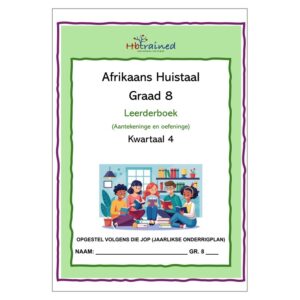 Afrikaans Huistaal Gr. 8 2026 Kwartaal 4 Werkboek