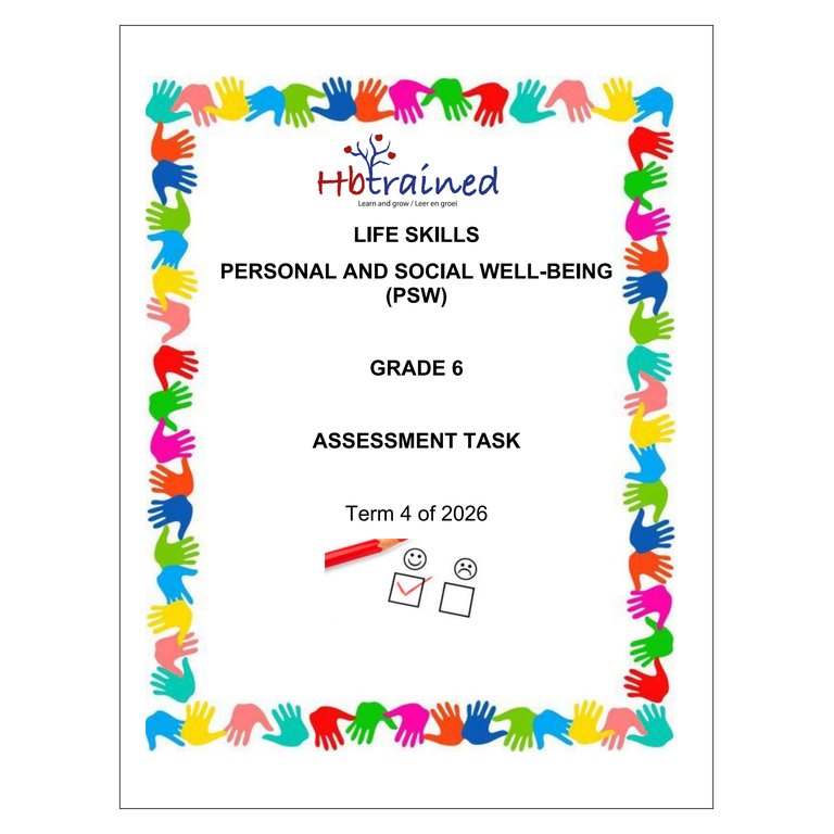 Life Skills (PSW) Gr. 6 Assessment Task 2026 Term 4